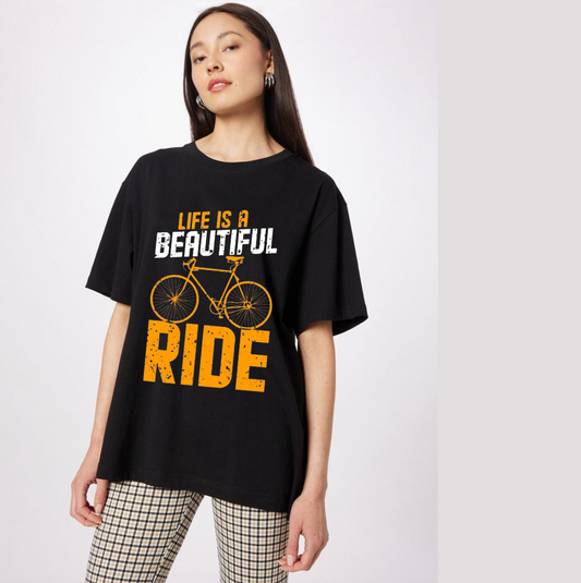 Life Is A Beautiful Ride: Oversized T-Shirt