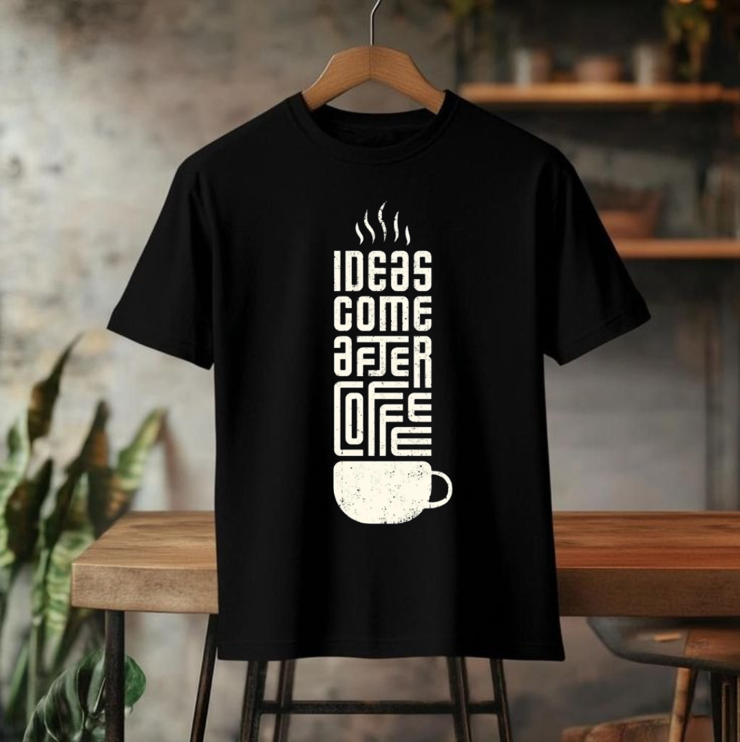 Ideas Come After Coffee: Oversized T-Shirt